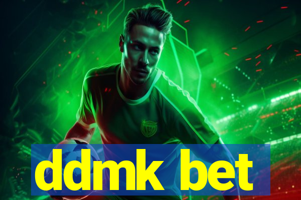ddmk bet